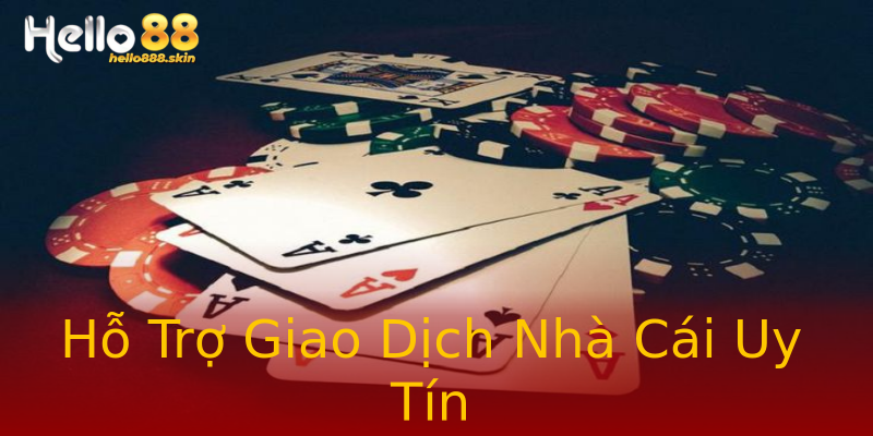 Hỗ Trợ Giao Dịch Nhà Cái Uy Tín Hỗ Trợ Giao Dịch Nhà Cái Uy Tín