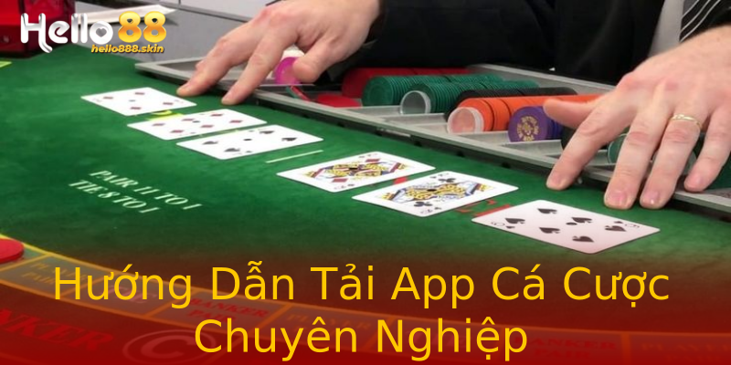 Hướng Dẫn Tải App Cá Cược Chuyên Nghiệp Hướng Dẫn Tải App Cá Cược Chuyên Nghiệp