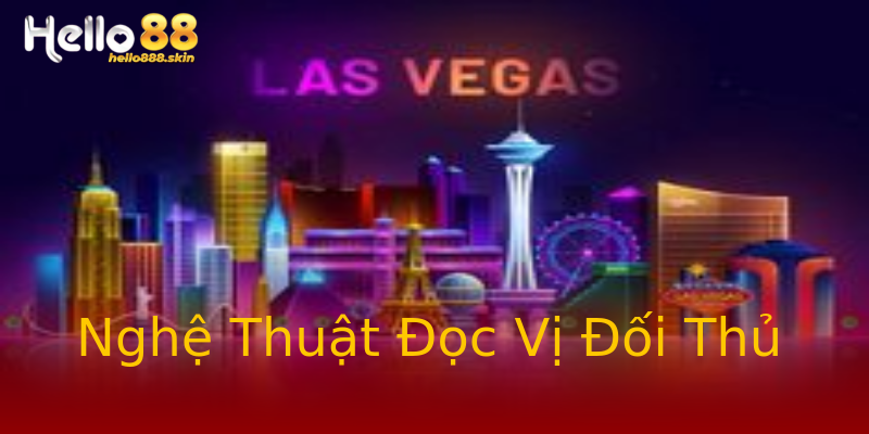 Nghệ Thuật Đọc Vị Đối Thủ Nghệ Thuật Đọc Vị Đối Thủ