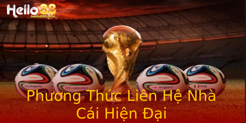 Phương Thức Liên Hệ Nhà Cái Hiện Đại Phương Thức Liên Hệ Nhà Cái Hiện Đại