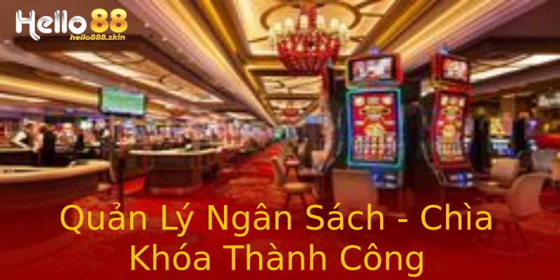 Quản Lý Ngân Sách - Chìa Khóa Thành Công Quản Lý Ngân Sách - Chìa Khóa Thành Công