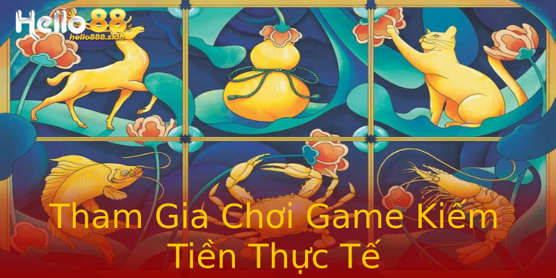 Tham Gia Chơi Game Kiếm Tiền Thực Tế Tham Gia Chơi Game Kiếm Tiền Thực Tế